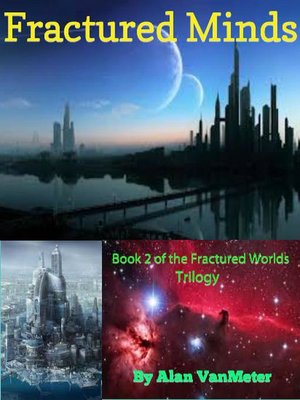 cover image of Fractured Minds  (Book two of the Fractured Worlds Trilogy)